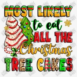Most Likely To Eat All The Christmas Tree Cakes Fanny Pack -Home Decor Store d.2526441785.25087019.s3.1 f5f5f5 YXJ0aXN0c2hvdA 800x800 1