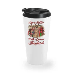 Christmas Life Is Better With A German Shepherd Travel Mug