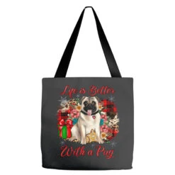 Christmas Life Is Better With A Pug Tote Bags