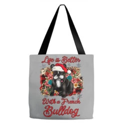 Christmas Life Is Better With A French Bulldog Tote Bags
