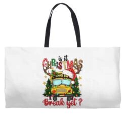 Is It Christmas Break Yet School Bus Weekender Totes