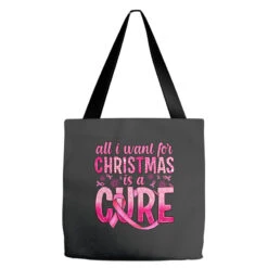 All I Want For Christmas Is A Cure Tote Bags
