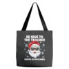 Be Nice To The Teacher Santa Christmas Funny Santa Tote Bags
