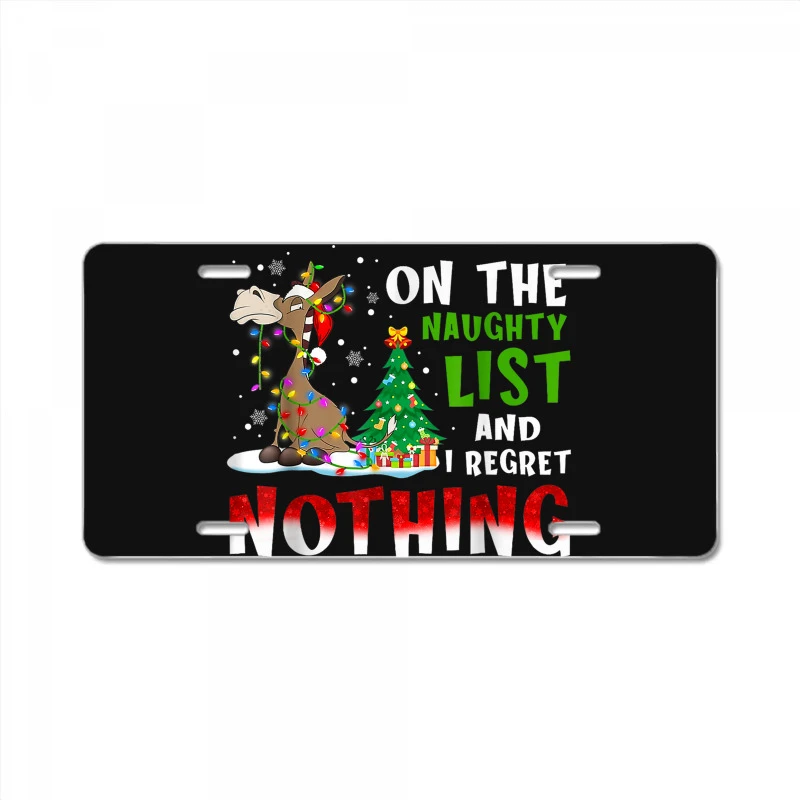 Donkey Christmas On The Naughty List And I Regret License Plate 3 Donkey Christmas On The Naughty List And I Regret License Plate
