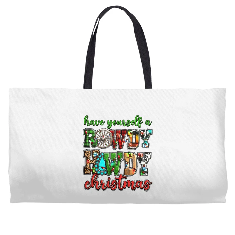 Have Yourself A Rowdy Howdy Christmas Weekender Totes 3 Have Yourself A Rowdy Howdy Christmas Weekender Totes