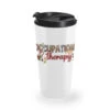 Occupational Therapy Christmas Travel Mug -Home Decor Store pd.2526430924.169.25087042.s3.1 front white and black ffffff none xm12.5y48 180 800x800 1