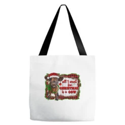 All I Want For Christmas Is A Cow Tote Bags