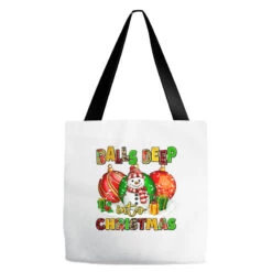 Balls Deep Into Christmas Tote Bags