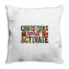 Christmas Spirit Activate Throw Pillow -Home Decor Store pd.2526708988.65.25095351.s3.1 front customized f5f5f5 none x120y146.5 160 800x800 1