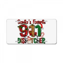 Santa's Favorite 911 Dispatcher For Christmas License Plate