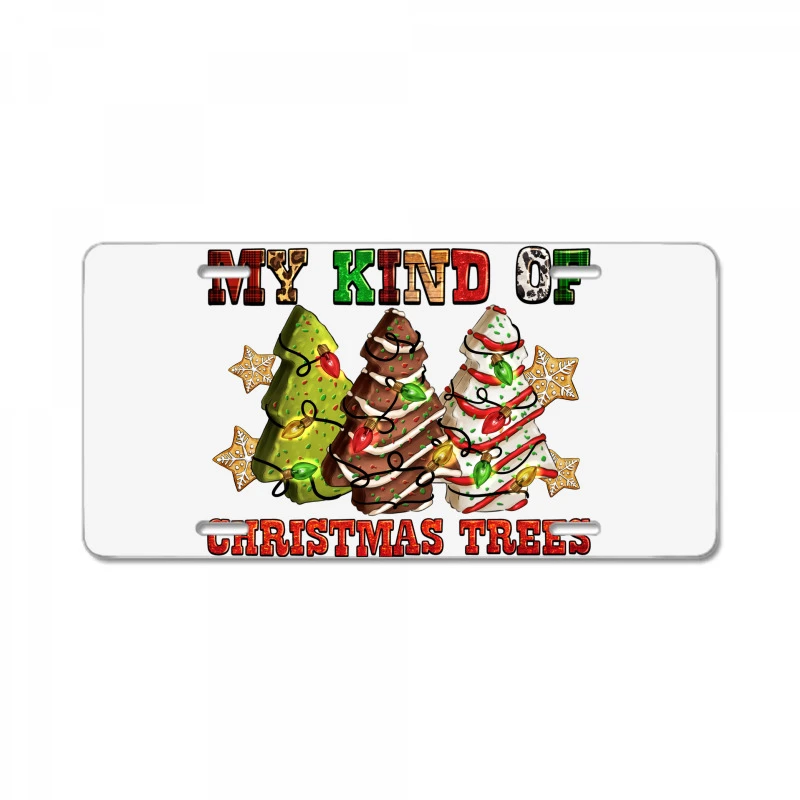 My Kind Of Christmas Trees License Plate 3 My Kind Of Christmas Trees License Plate