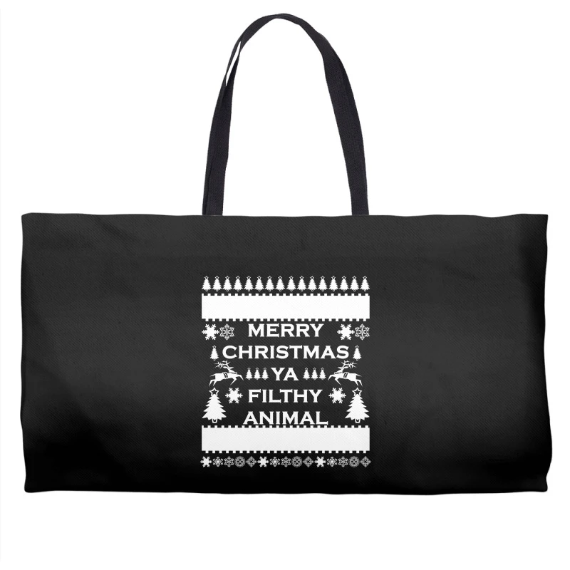 Merry Christmas Ya Filthy Animal Weekender Totes 3 Merry Christmas Ya Filthy Animal Weekender Totes