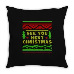 See You Next Christmas Throw Pillow