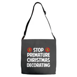 Stop Premature Christmas Decorating Adjustable Strap Totes