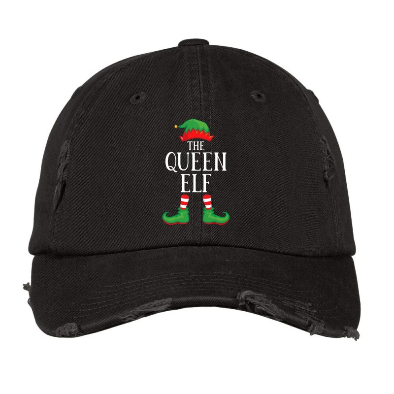 Queen Elf Matching Group Xmas Funny Family Christmas T Shirt Distressed Cap 3 Queen Elf Matching Group Xmas Funny Family Christmas T Shirt Distressed Cap