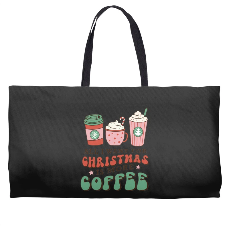 All I Want For Christmas Is More Coffee Retro Groo Weekender Totes 4 All I Want For Christmas Is More Coffee Retro Groo Weekender Totes - Image 2